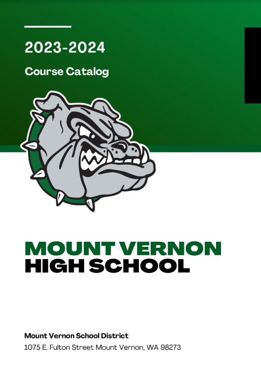 2023-2024 Course Catalog  Mount Vernon School District 1075 E. Fulton Street Mount Vernon, WA 98273